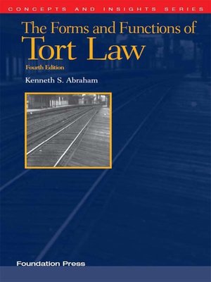 cover image of The Forms and Functions of Tort Law